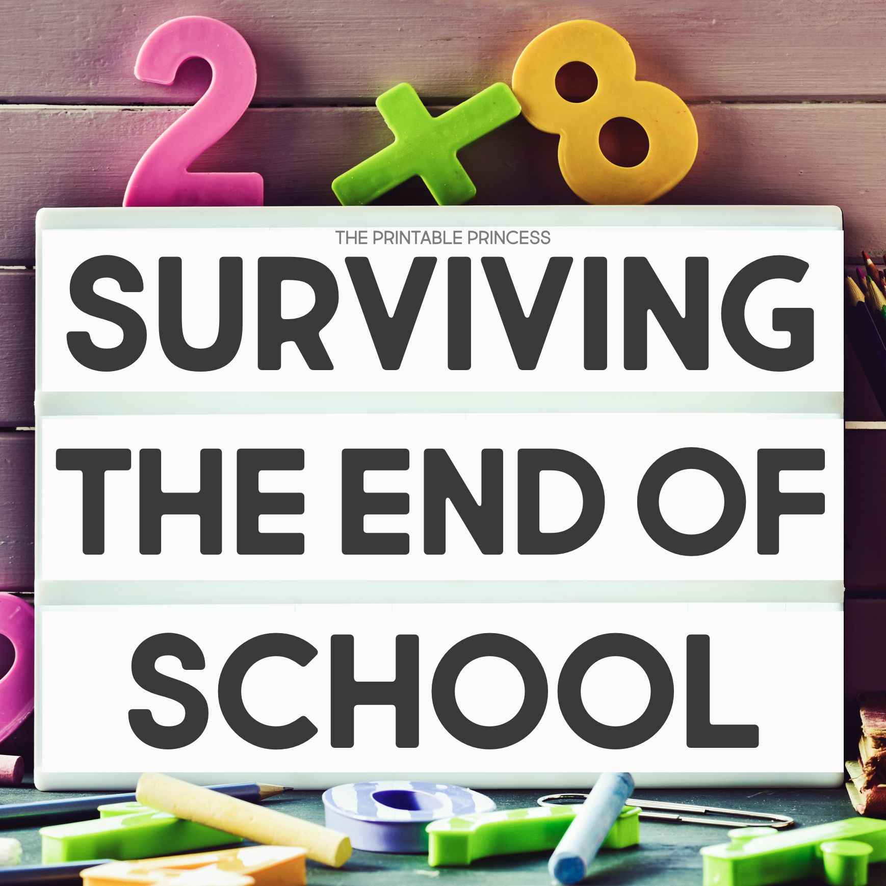 Surviving the End of the School Year