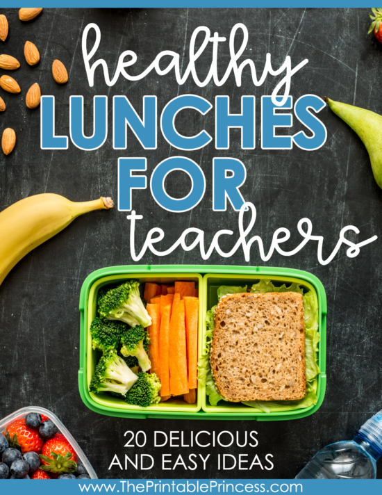 15+ Quick Lunch Ideas for Busy Teachers