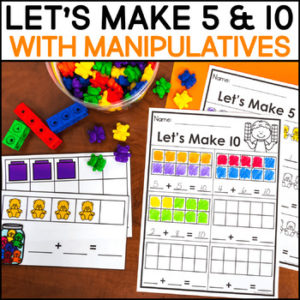 Ways to Make 5 and 10 - Using Classroom Manipulatives
