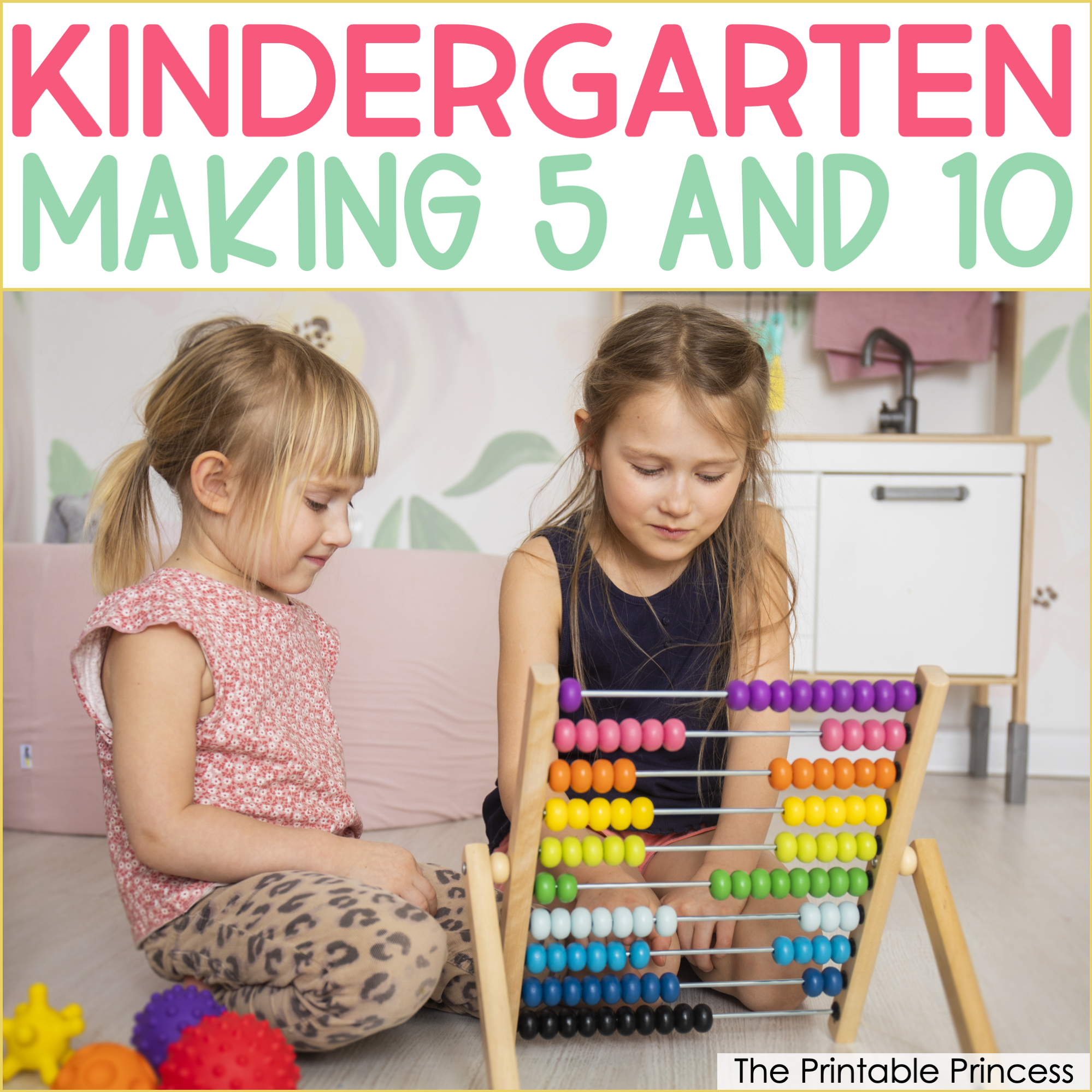 9 Ways to Practice Making 5 and 10 in Kindergarten